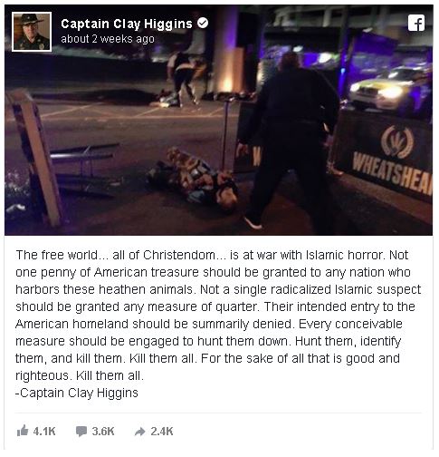 Captain Clay Higgins' appalling Facebook post saying we should kill all the Muslims.