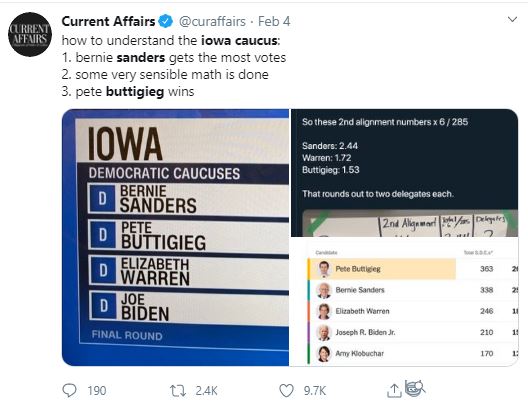 Democrats cheated? Current Affairs @curaffairs · Feb 4 how to understand the iowa caucus: 1. bernie sanders gets the most votes 2. some very sensible math is done 3. pete buttigieg wins.