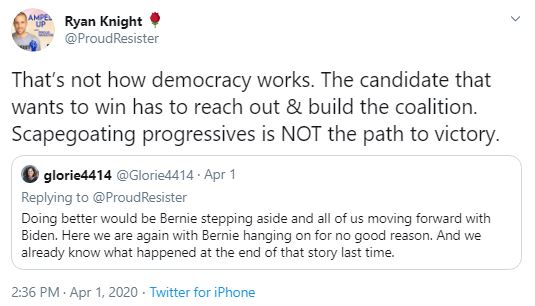 @ProudResister That’s not how democracy works. The candidate that wants to win has to reach out & build the coalition. Scapegoating progressives is NOT the path to victory. @Glorie4414 · Apr 1 Replying to @ProudResister Doing better would be Bernie stepping aside and all of us moving forward with Biden. Here we are again with Bernie hanging on for no good reason. And we already know what happened at the end of that story last time.